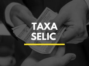Read more about the article A Importância da Taxa Selic na Economia Brasileira: Entenda de Forma Simples e Prática